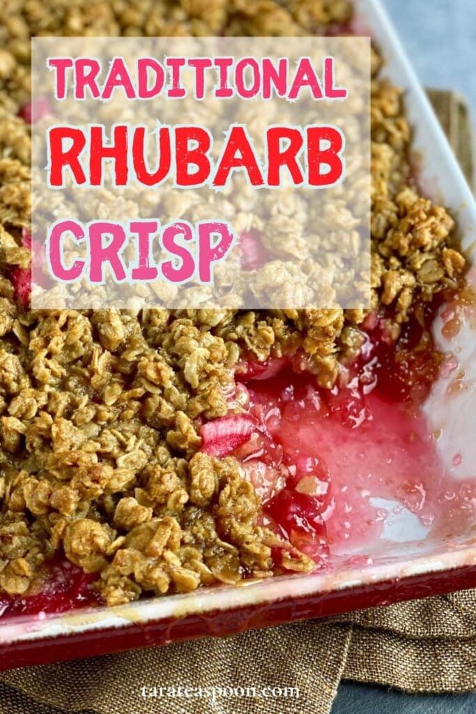 Pinterest graphic for The Most Delicious Just Rhubarb Crisp recipe on Tara Teaspoon