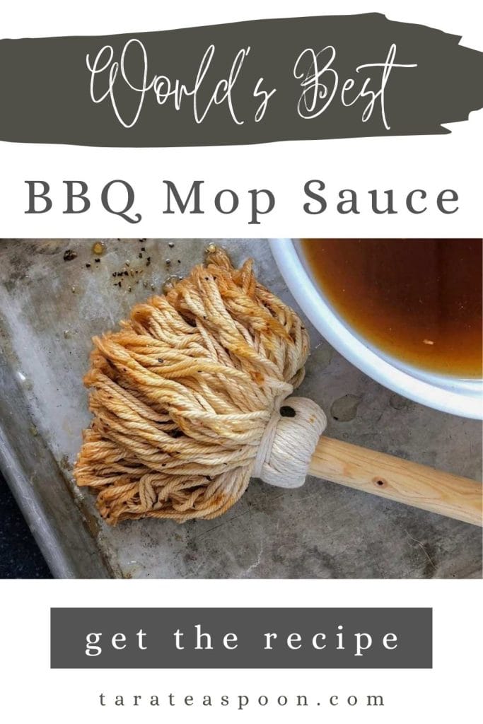 Pinterest graphic of BBQ Mop Sauce recipe on Tara Teaspoon