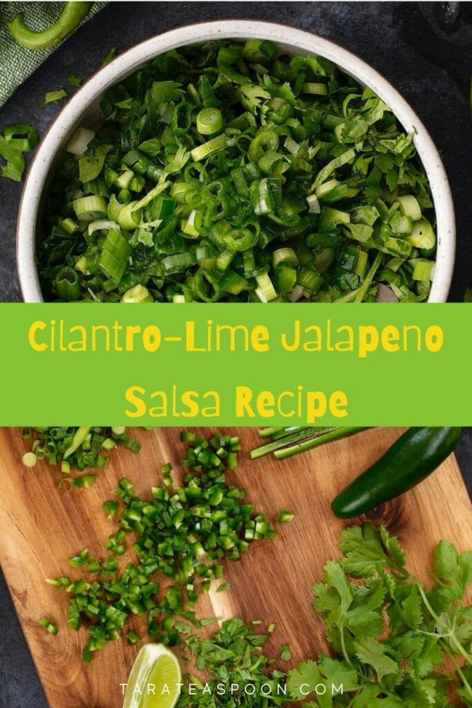 Pinterest graphic for Cilantro Salsa Recipe with Lime and Jalapeno on Tara Teaspoon