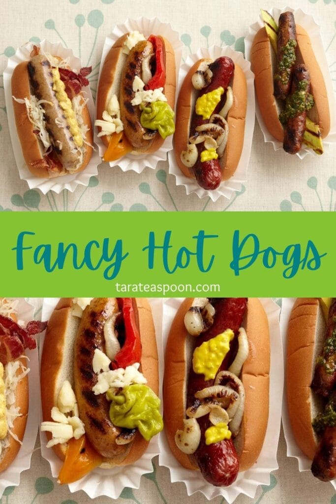 Pint3rest graphic for Fancy Hot Dogs and Sausages recipe on Tara Teaspoon
