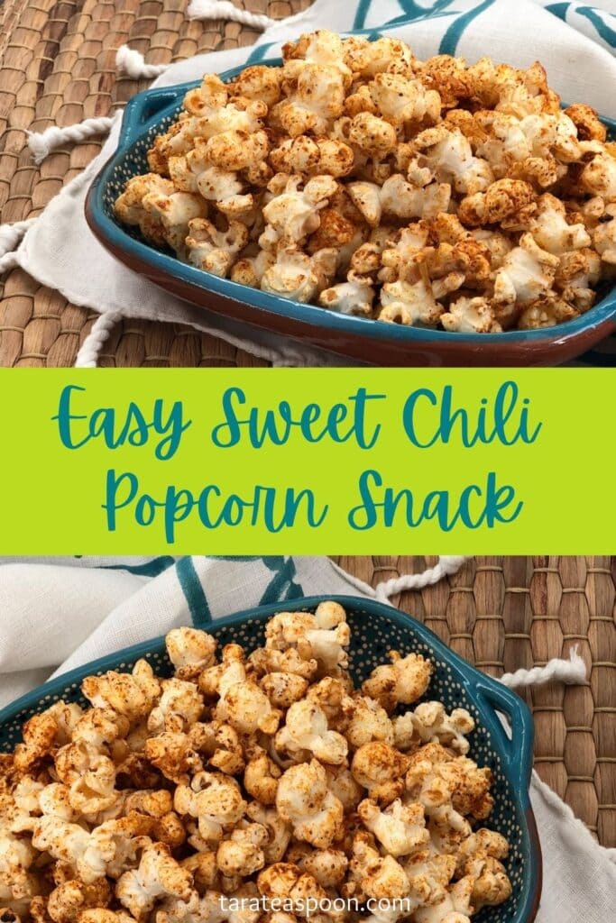 Pinterest graphic for Sweet Chili Spicy Popcorn recipe on Tara Teaspoon.