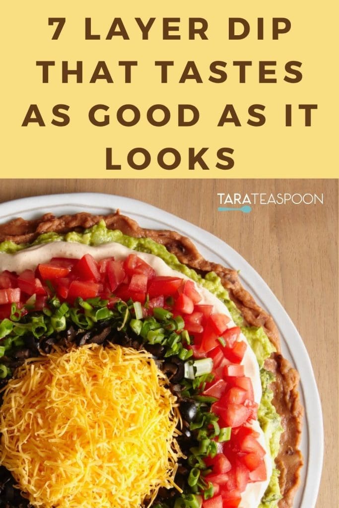 Pin graphic of 7 Layer Dip recipe on Tara Teaspoon.