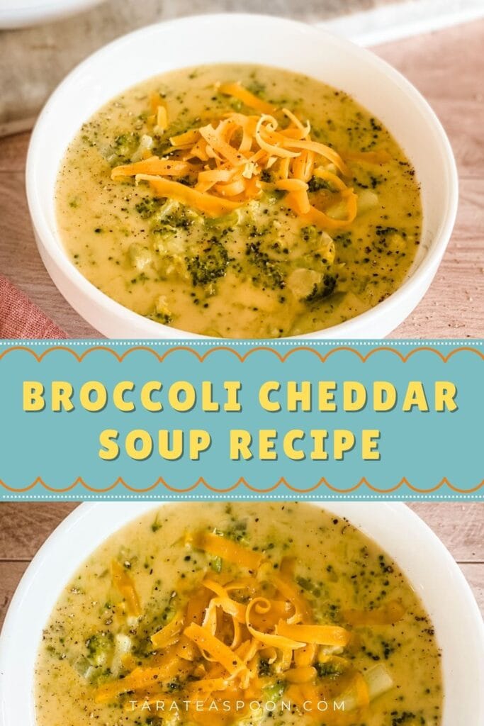 Pinterest graphic for Broccoli Cheddar Soup recipe on Tara Teaspoon.