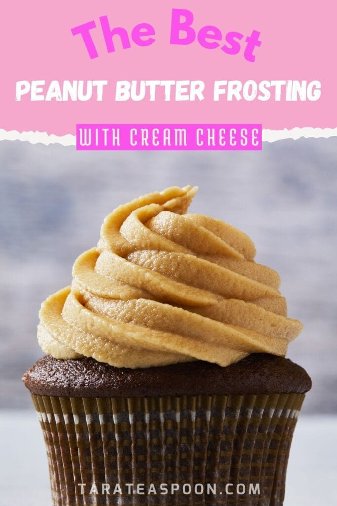 Pinterest graphic for Best Peanut Butter Cream Cheese Frosting recipe on Tara Teaspoon