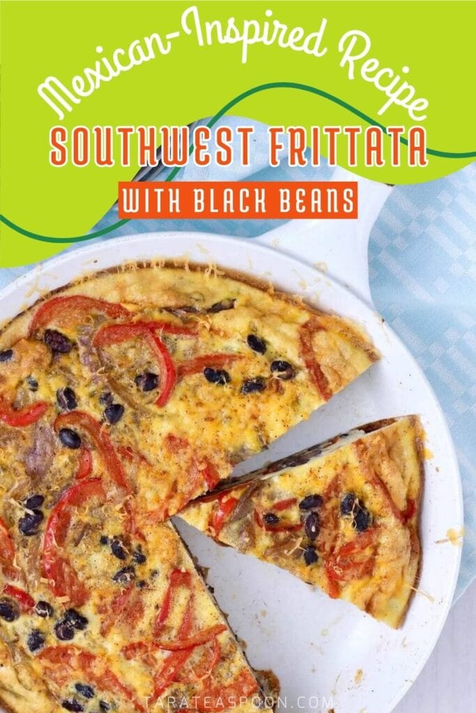 Pinterest graphic for Southwest Frittata with Black Beans recipe on Tara Teaspoon