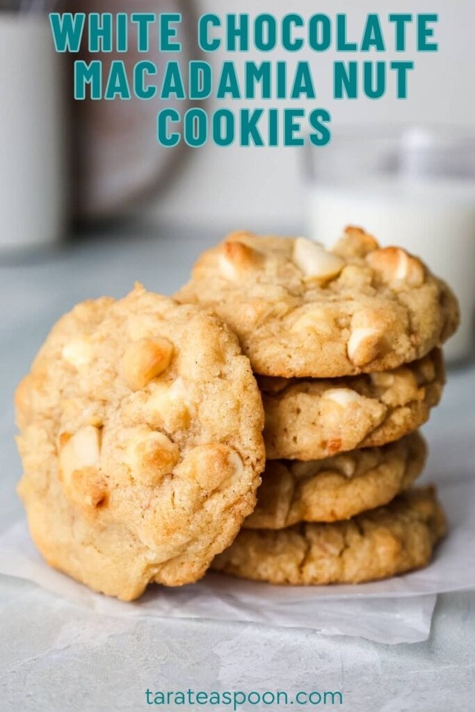 Pinterest graphic for White Chocolate Macadamia Nut Cookies recipe on Tara Teaspoon.