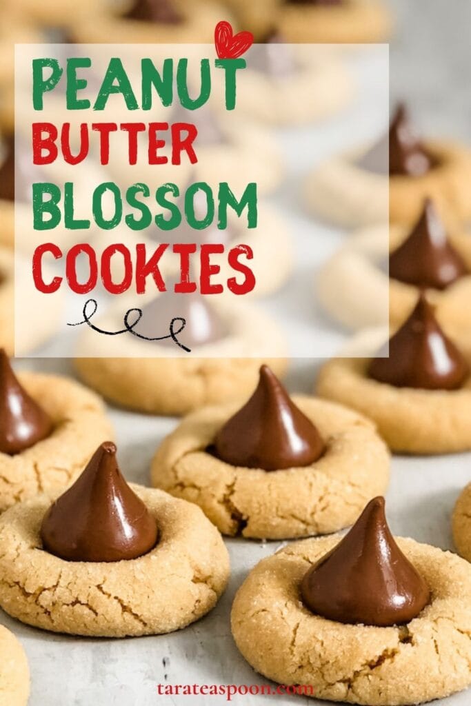 Pinterest graphic for Peanut Butter Blossom Cookies recipe on Tara Teaspoon.