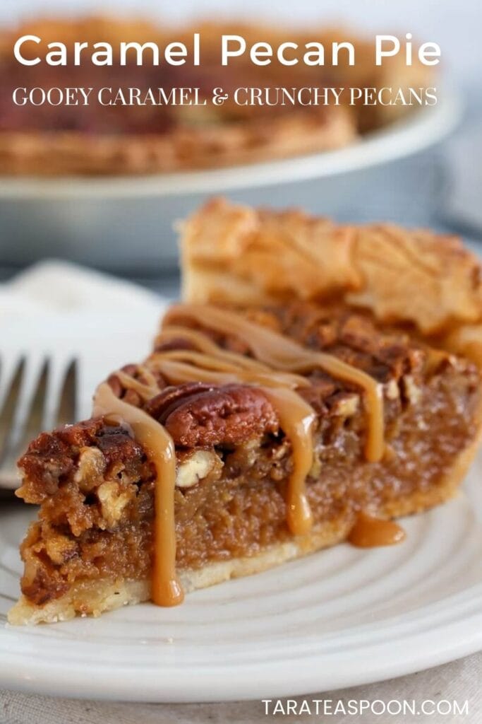 Pinterest graphic for Caramel Pecan Pie recipe on Tara Teaspoon.