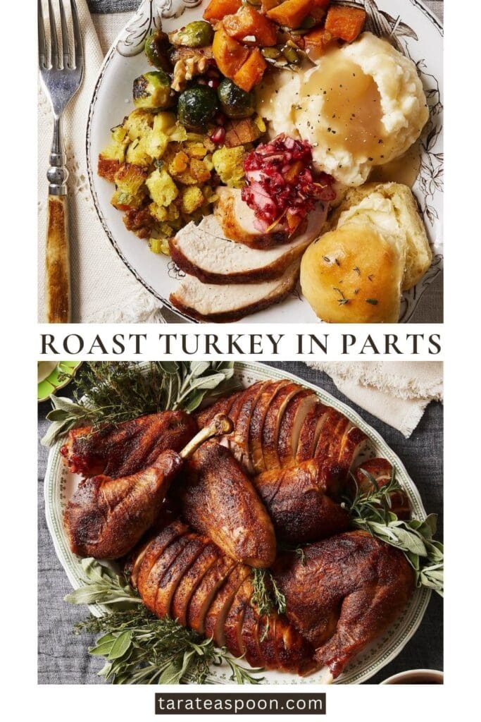Pinterest graphic for Roast Turkey in Parts recipe on Tara Teaspoon.