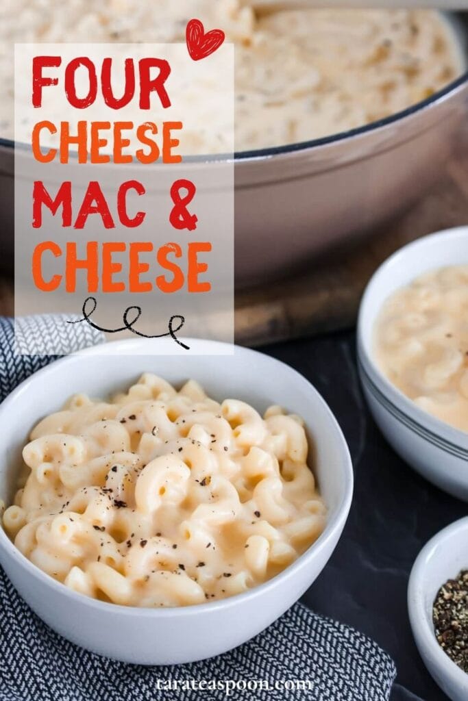 Pinterest graphic for Four Cheese Mac and Cheese recipe on Tara Teaspoon.