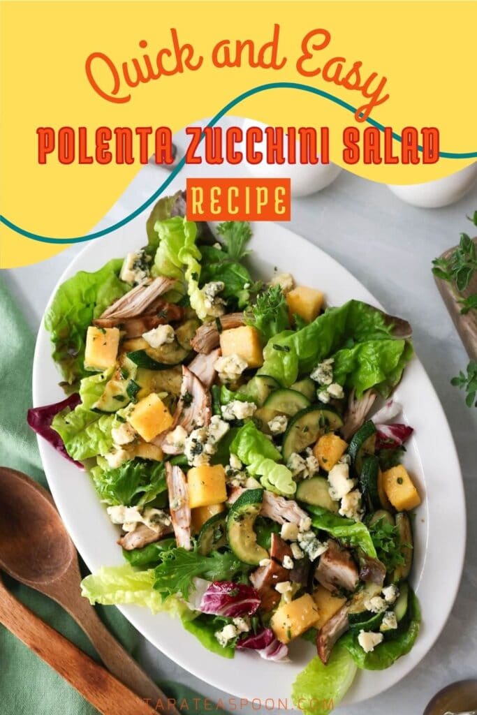Pinterest graphic for Chicken Zucchini Salad with Polenta Croutons recipe on Tara Teaspoon.