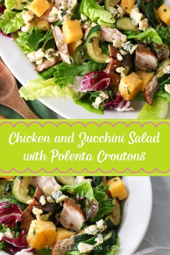 Pinterest graphic for Chicken Zucchini Salad with Polenta Croutons recipe on Tara Teaspoon.