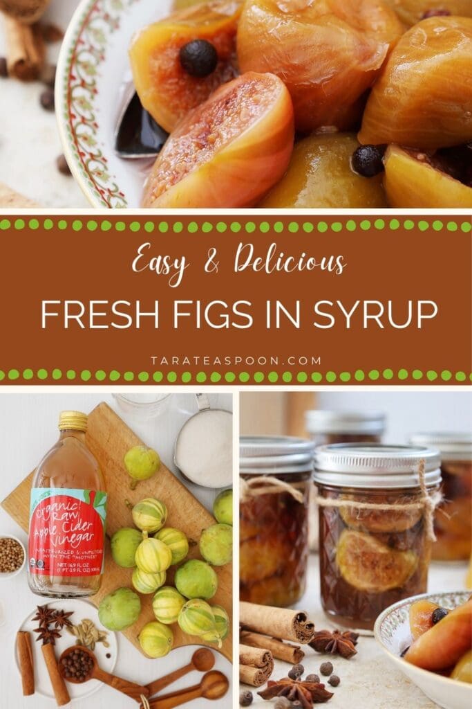 Pinterest graphic for Fresh Figs in Syrup recipe on Tara Teaspoon.