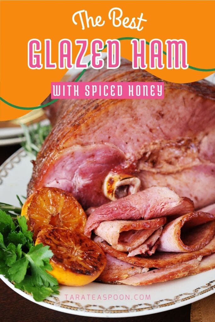 Pinterest graphic for Honey Baked Ham recipe on Tara Teaspoon