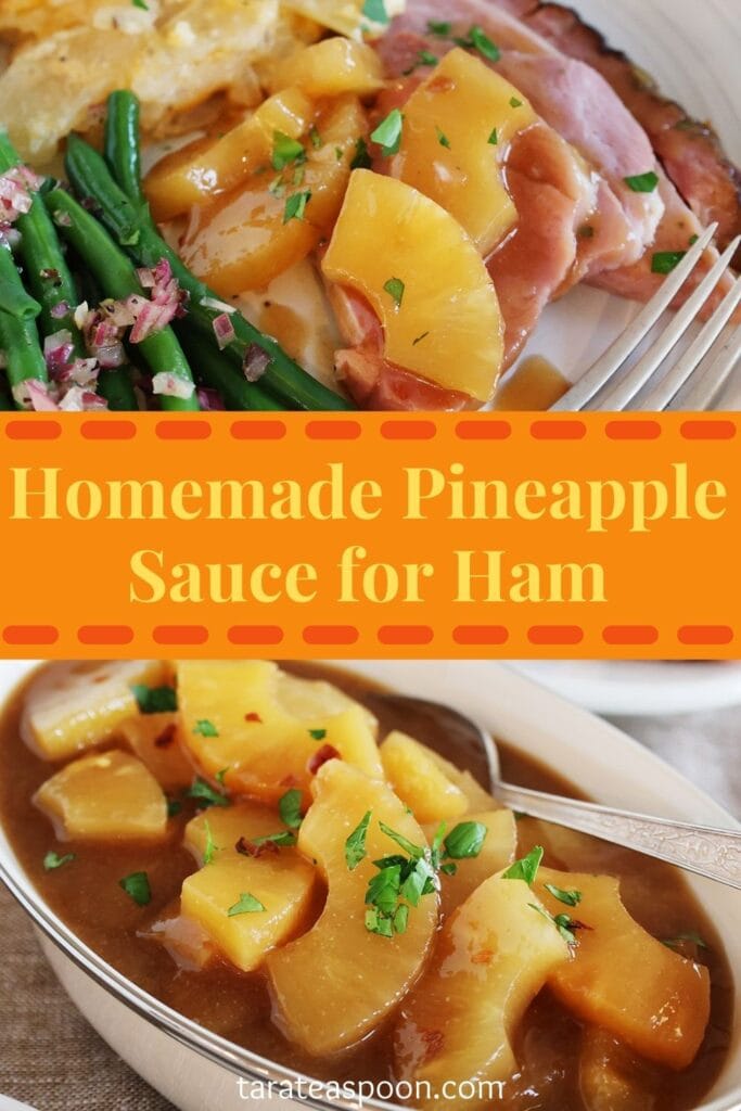 Pinterest graphic for Pineapple Sauce for Ham recipe on Tara Teaspoon