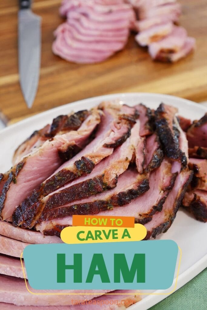 Pinterest graphic for How to Cut Roast Ham on Tara Teaspoon