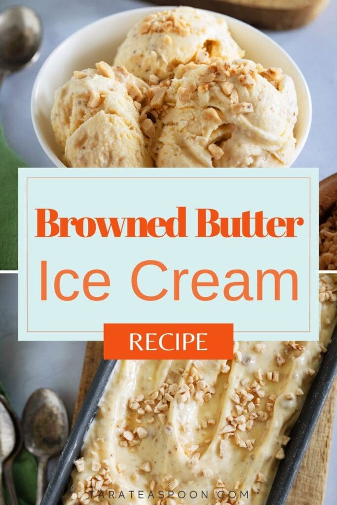 Pinterest graphic for Browned Butter Ice Cream recipe on Tara Teaspoon